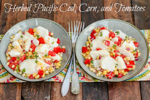 Herbed Pacific Cod, Corn, and Tomatoes