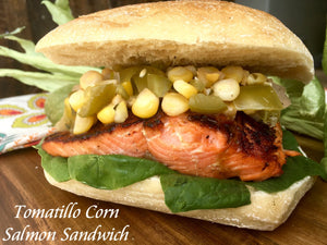 Tomatillo Corn Salmon Sandwich